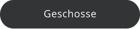 Geschosse